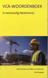 VCA-WOORDENBOEK IN EENVOUDIG NEDERLANDS