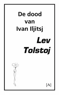 DE DOOD VAN IVAN ILJITSJ
