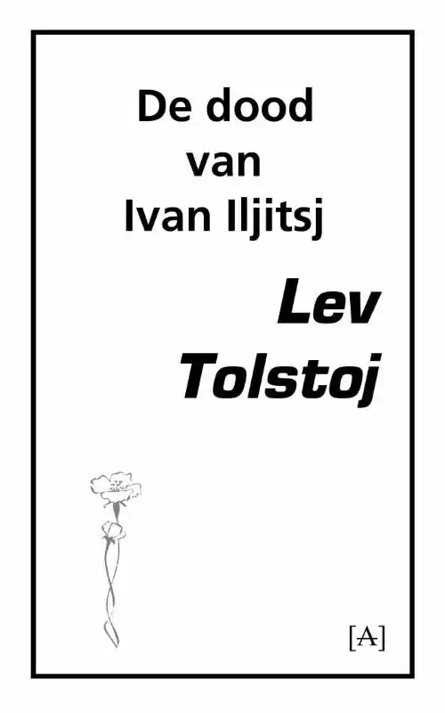 DE DOOD VAN IVAN ILJITSJ