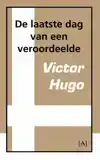 DE LAATSTE DAG VAN EEN VEROORDEELDE