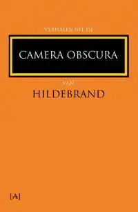 VERHALEN UIT DE CAMERA OBSCURA VAN HILDEBRAND