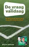 DE VRAAG VAN VANDAAG