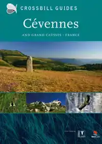 THE NATURE GUIDE TO THE CEVENNES AND GRANDS CAUSSES FRANCE