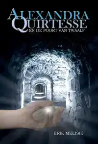 ALEXANDRA QUIRTESSE EN DE POORT VAN TWAALF