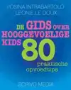 DE GIDS OVER HOOGGEVOELIGE KIDS