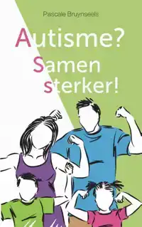 AUTISME? SAMEN STERKER!