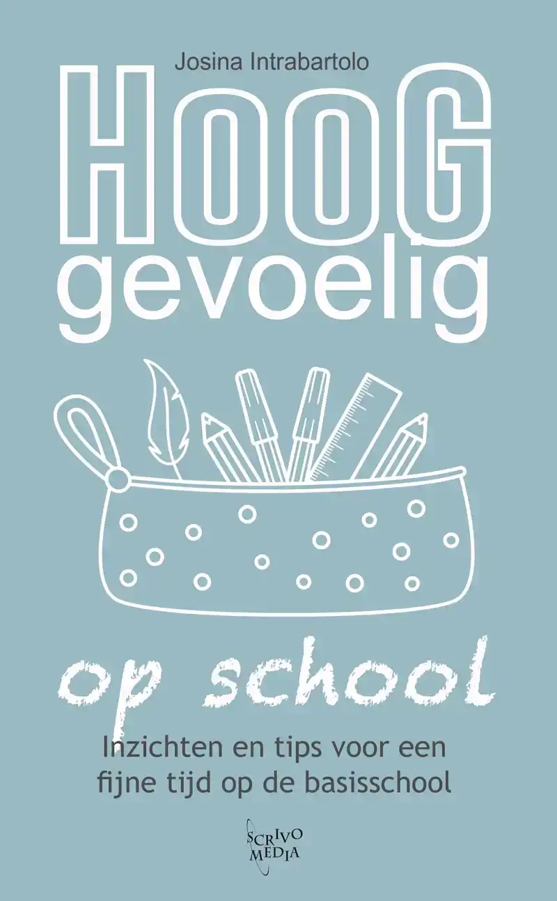 HOOGGEVOELIG OP SCHOOL