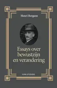 ESSAYS OVER BEWUSTZIJN EN VERANDERING