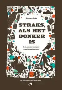 STRAKS, ALS HET DONKER IS