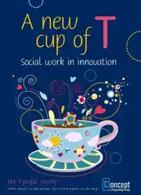 A NEW CUP OF T - SOCIAL WORK IN INNOVATION