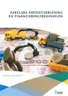 ZAKELIJKE KREDIETVERLENING EN FINANCIERINGSBEGINSELEN