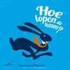 HOE LOPEN DE HAZEN?