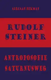 RUDOLF STEINER - ANTROPOSOFIE - SATURNUSWEG