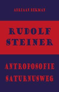 RUDOLF STEINER - ANTROPOSOFIE - SATURNUSWEG