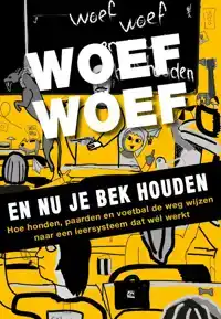 WOEF WOEF EN NU JE BEK HOUDEN