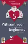 VIJFKAART VOOR BEGINNERS