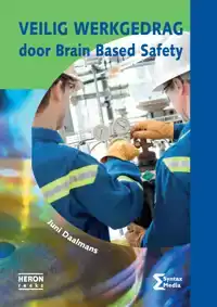 VEILIG WERKGEDRAG DOOR BRAIN BASED SAFETY