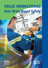 VEILIG WERKGEDRAG DOOR BRAIN BASED SAFETY