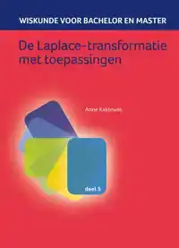 DE LAPLACE-TRANSFORMATIE MET TOEPASSINGEN