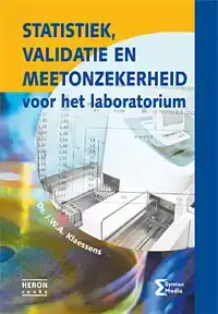 STATISTIEK, VALIDATIE EN MEETONZEKERHEID VOOR HET LABORATORI