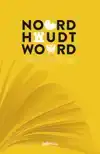 NOORD HOUDT WOORD