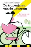 DE TROPENJAREN VAN DE LINTWORM