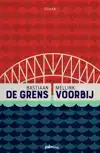 DE GRENS VOORBIJ