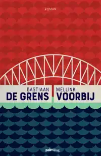 DE GRENS VOORBIJ