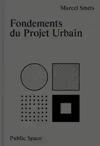 FONDEMENTS DU PROJET URBAIN