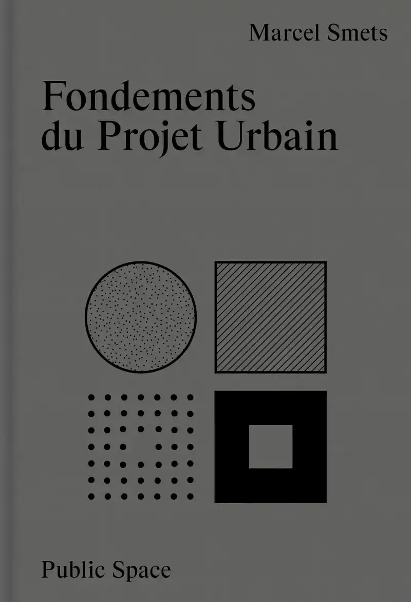 FONDEMENTS DU PROJET URBAIN