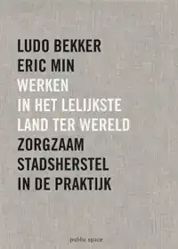 WERKEN IN HET LELIJKSTE LAND TER WERELD