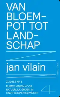 VAN BLOEMPOT TOT LANDSCHAP