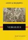 LEZEN EN BEGRIJPEN: VERGILIUS' AENEIS