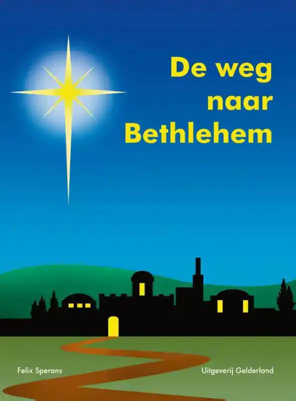 DE WEG NAAR BETHLEHEM