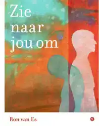 ZIE NAAR JOU OM