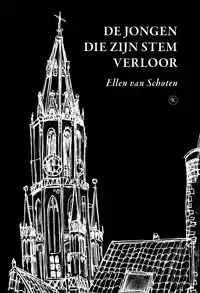 DE JONGEN DIE ZIJN STEM VERLOOR