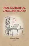 HOE SCHRIJF JE ZAKELIJKE BLOGS