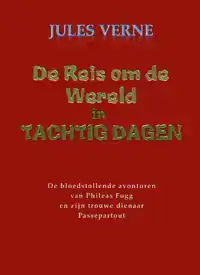 DE REIS OM DE WERELD IN TACHTIG DAGEN