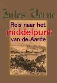 REIS NAAR HET MIDDELPUNT VAN DE AARDE