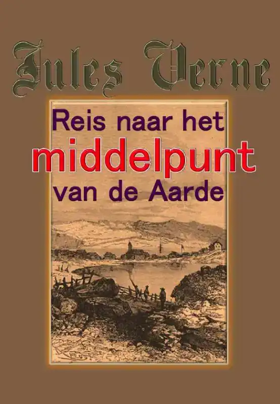 REIS NAAR HET MIDDELPUNT VAN DE AARDE