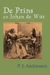 DE PRINS EN JOHAN DE WITT