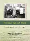 KRUIMELS ZIJN OOK BROOD