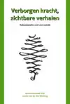 VERBORGEN KRACHT, ZICHTBARE VERHALEN
