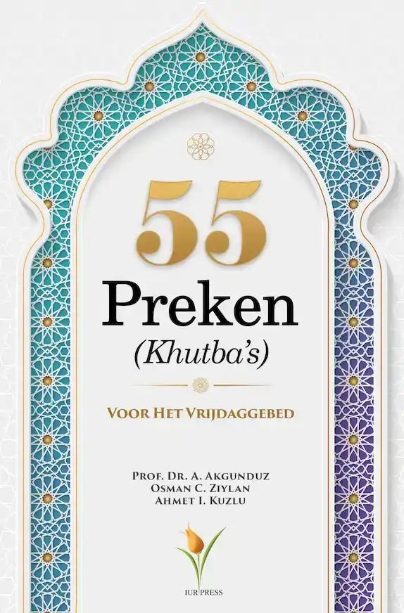 55 PREKEN (KHUTBA'S) VOOR HET VRIJDAGGEBED