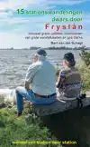 15 STATIONSWANDELINGEN DWARS DOOR FRYSLAN