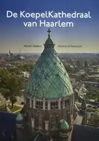 DE KOEPELKATHEDRAAL VAN HAARLEM