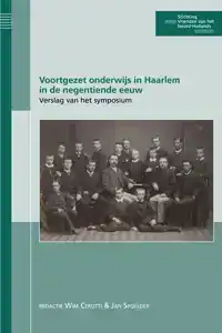 VOORTGEZET ONDERWIJS IN HAARLEM IN DE NEGENTIENDE EEUW