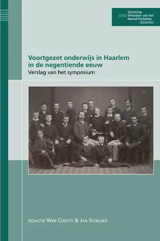 VOORTGEZET ONDERWIJS IN HAARLEM IN DE NEGENTIENDE EEUW