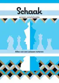 SCHAAK SEIZOEN NOTATIEBOEKJE