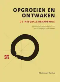 OPGROEIEN EN ONTWAKEN